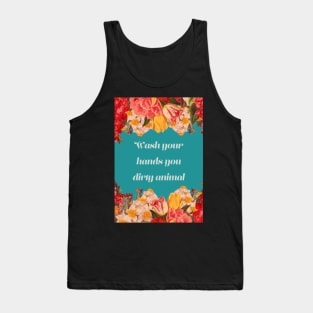 Wash your hands Tank Top